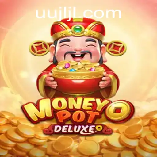 Unlocking the Wealth of MoneyPotDELUXE: A Thrilling Adventure with uujl