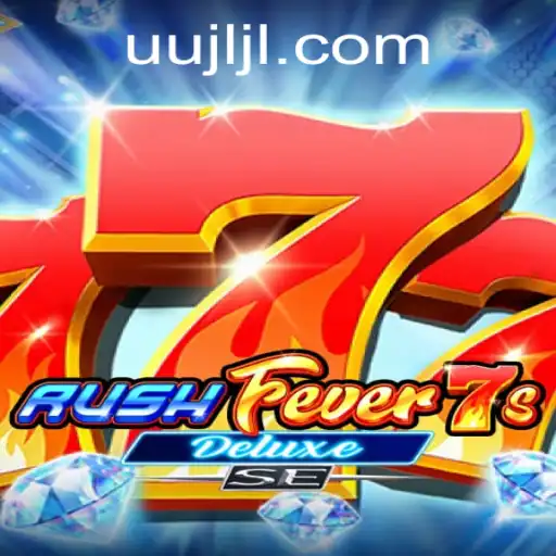 Exploring the Excitement of RushFever7sDeluxeSE